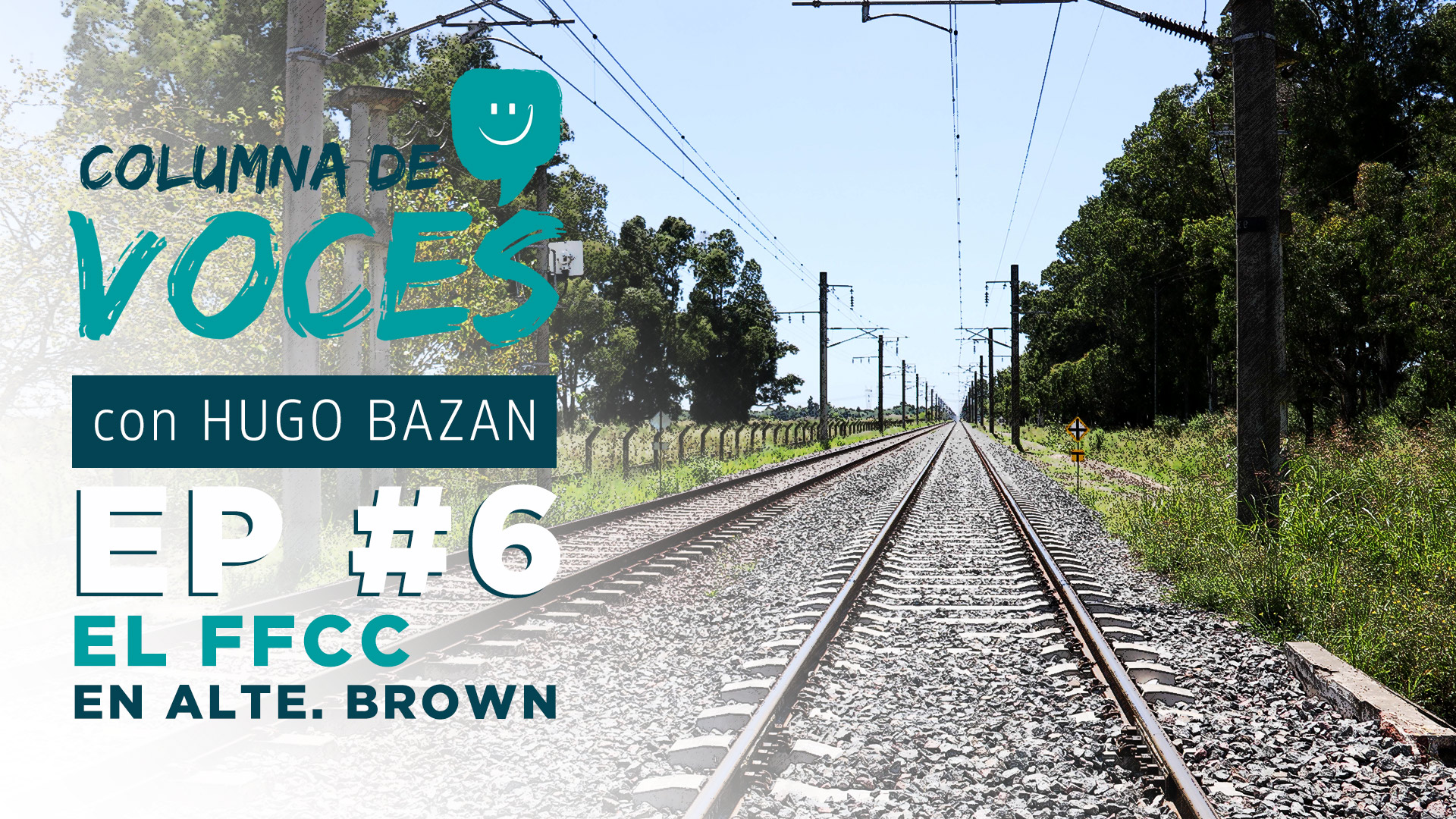 EPISODIO 06: EL FFCC EN ALMIRANTE BROWN