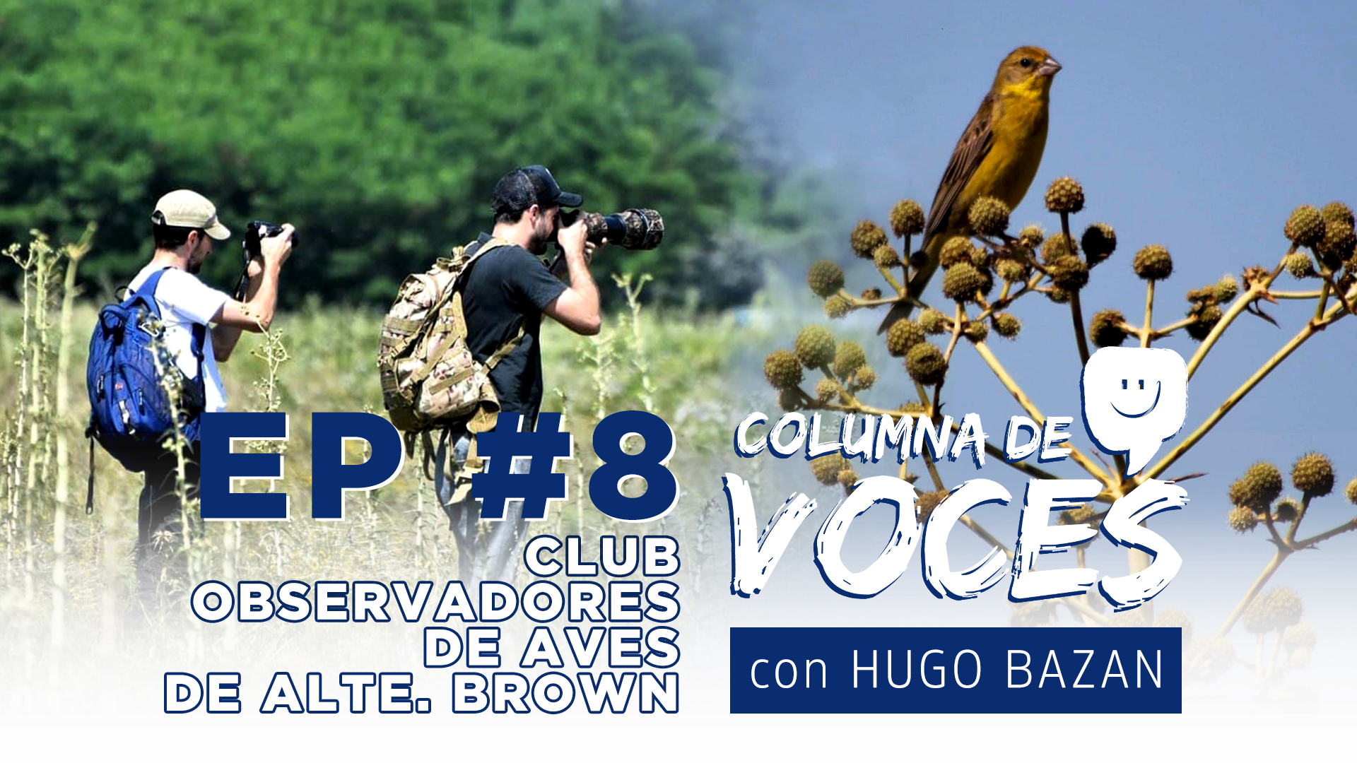 EPISODIO 08: CLUB OBSERVADORES DE AVES DE ALMIRANTE BROWN